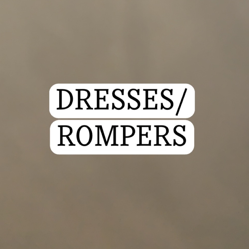 DRESSES AND ROMPERS